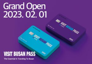 February Launching of VISIT BUSAN PASS for Travelers Visiting Korea