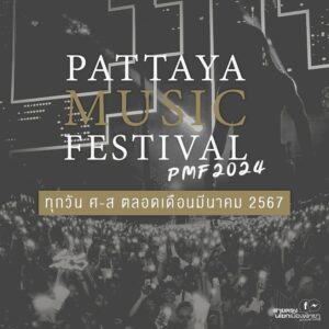 Pattaya Music Festival 2024 to Take Place in March