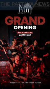 Pattaya’s Walking Street Welcomes the Grand Opening of Its Newest Nightclub, The Burj, This Saturday, March 9th!