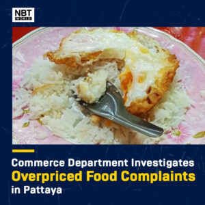 Commerce Department Investigates Overpriced Food Complaints in Pattaya