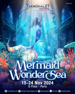 Experience the Magic of Mermaid Wonder Sea and Temple Fair at Terminal 21 Pattaya, Nov 13th-24th